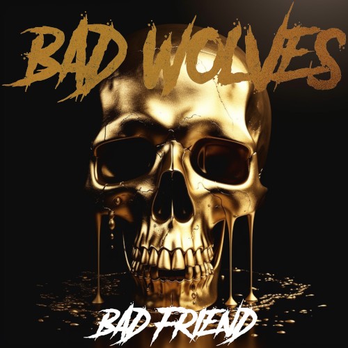 Bad Friend