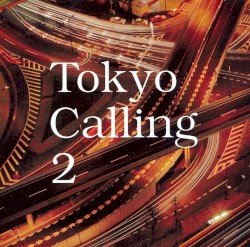 Tokyo Calling 2