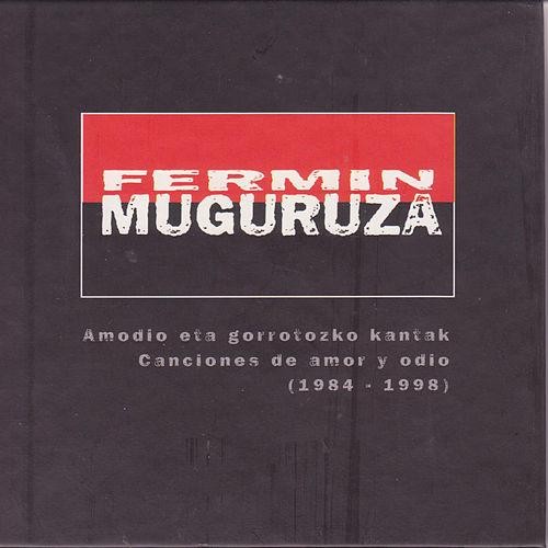 Amodio Eta Gorrotozko Kantak / Canciones De Amor Y Odio (1984-1998)
