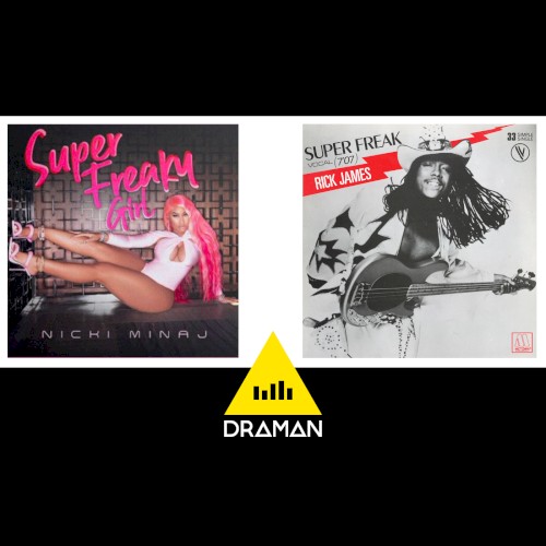 Super Freak Girl (Nicki Minaj vs. Rick James)