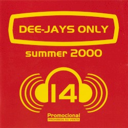 Dee-Jays Only Summer 2000 Vol. 14