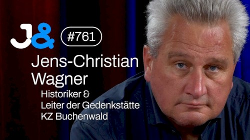Jung & Naiv #761, „Historiker Jens-Christian Wagner (Leiter der Gedenkstätte KZ Buchenwald)“