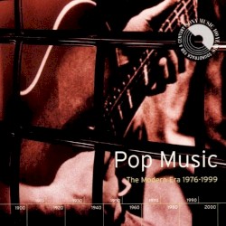 Pop Music: The Modern Era 1976–1999