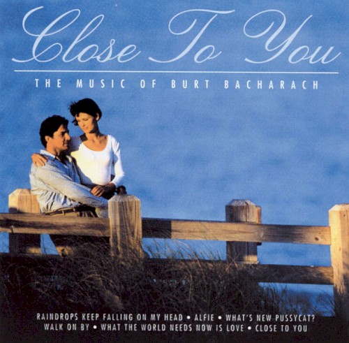 Close to You: The Music of Burt Bacharach