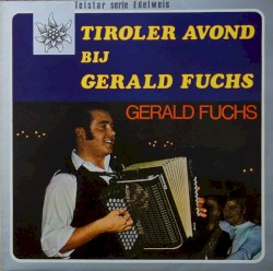 Tiroler avond bij Gerald Fuchs
