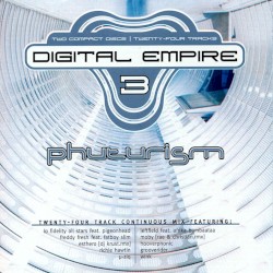 Digital Empire, Volume 3: Phuturism