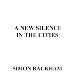 A New Silence in the Cities