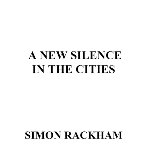 A New Silence in the Cities