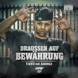 Draussen auf Bewährung