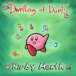 Dwelling of Duels 2008-02: Kirby Month