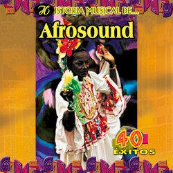 Historia musical de Afrosound: 40 éxitos