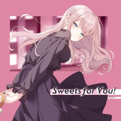 Sweets for You!