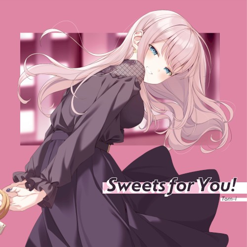 Sweets for You!
