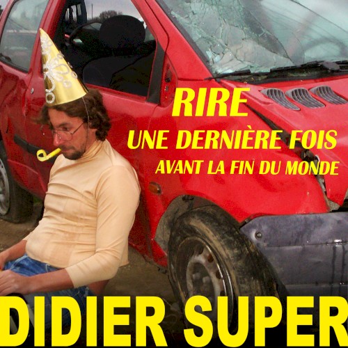 Rire une dernière fois avant la fin du monde…