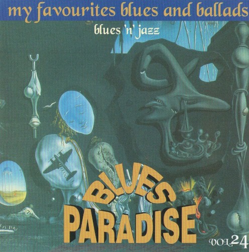 Blues Paradise - My Favourites Blues And Ballads, Volume 24