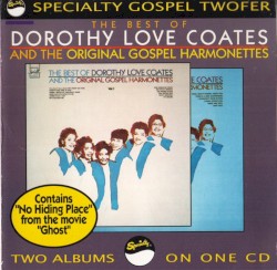 The Best Of Dorothy Love Coates And The Original Gospel Harmonettes