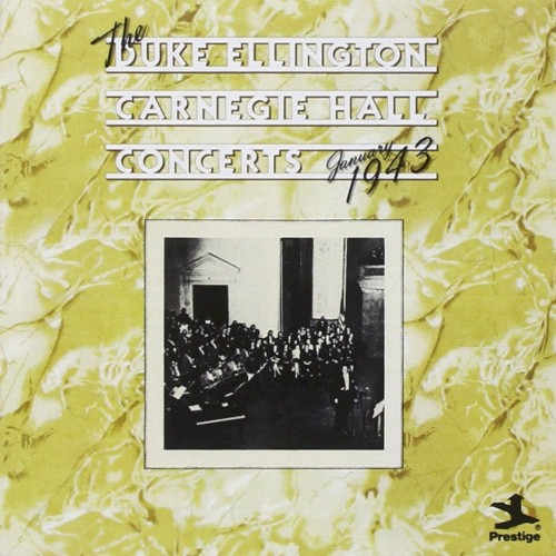 The Duke Ellington Carnegie Hall Concerts: January 1943