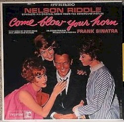 Come Blow Your Horn (Conducts His original Score From the Paramount Motion Picture)