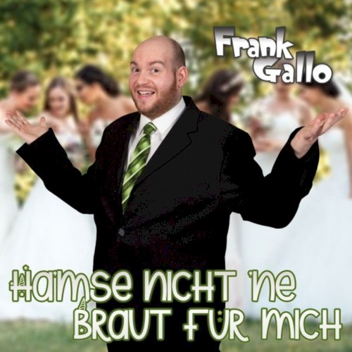 Hamse nicht 'ne Braut für mich