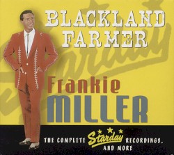 Blackland Farmer - Complete Starday Recordings