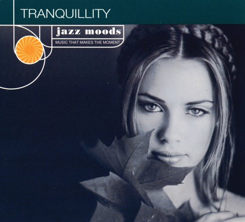 Jazz Moods: Tranquility
