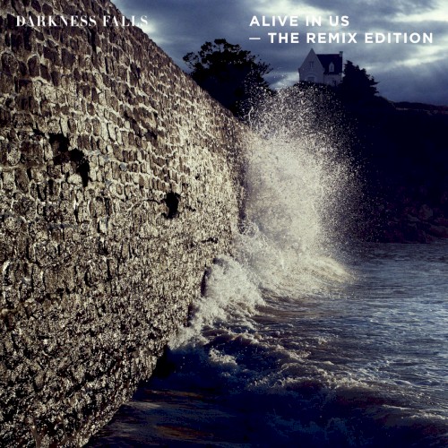 Alive In Us - The Remix Edition