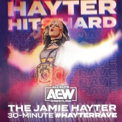 Hayter Hits Hard- The Jamie Hayter 30-Minute #HayterRave