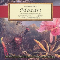 Eine kleine Nachtmusik / Symphony no. 41 “Jupiter” / Horn Concerto no. 2