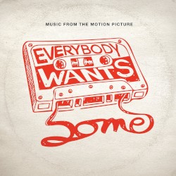 Everybody Wants Some, Music From the Motion Picture