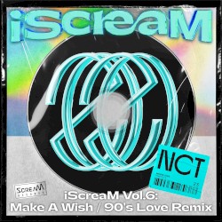 iScreaM, Vol.6 : Make A Wish / 90's Love Remix