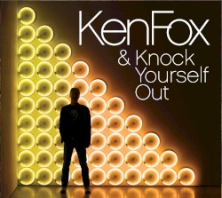 Ken Fox & Knock Yourself Out
