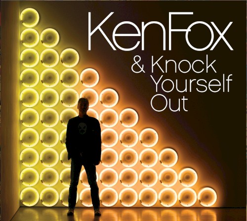 Ken Fox & Knock Yourself Out