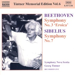 Tintner Memorial Edition, Vol. 6: Beethoven: Symphony no. 3 / Sibelius: Symphony no. 7