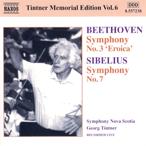 Tintner Memorial Edition, Vol. 6: Beethoven: Symphony no. 3 / Sibelius: Symphony no. 7