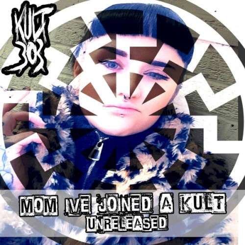 Mom ive joined a kult (unreleased)