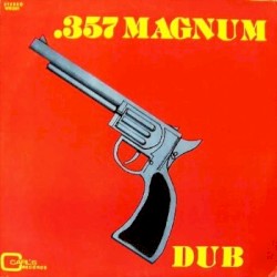 .357 Magnum Dub