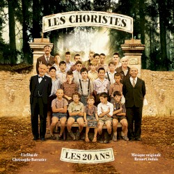 Les Choristes: Les 20 ans (Bande originale du film)