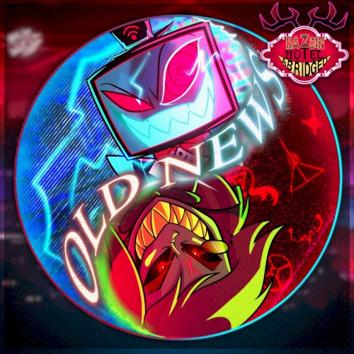 Old News (Hazbin Hotel Abridged Original Soundtrack)