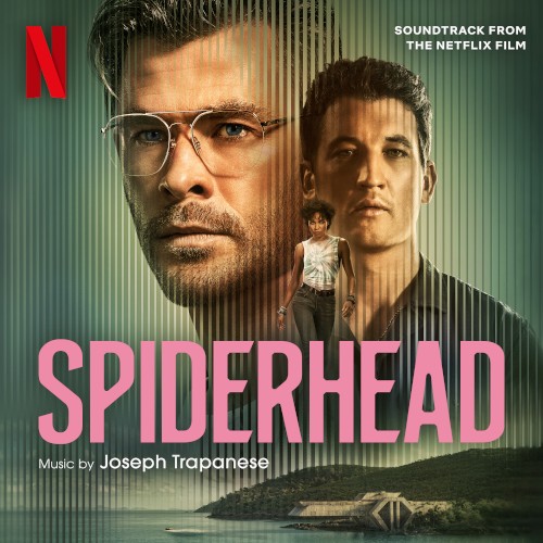 Spiderhead: Soundtrack from the Netflix Film