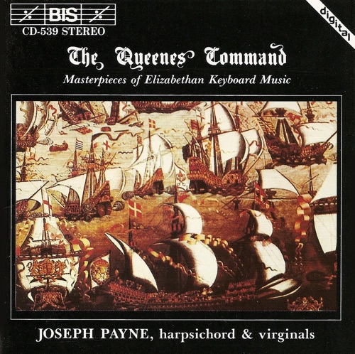 The Queenes Command: Masterpieces of Elizabethan Keyboard Music