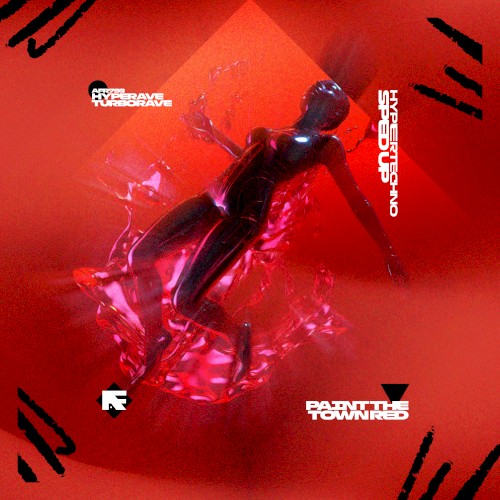 PAINT THE TOWN RED - HYPERTECHNO (SPED UP)