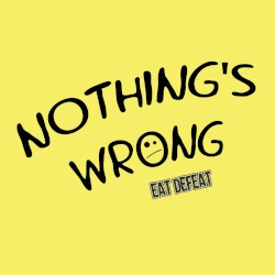 Nothing's Wrong
