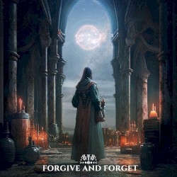 Forgive And Forget