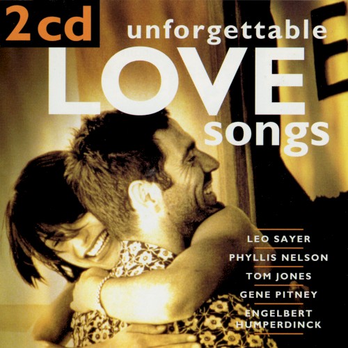 Unforgettable Love Songs