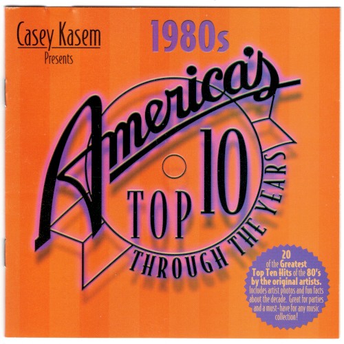 Casey Kasem presents America’s Top 10 Through the Years: 1980s