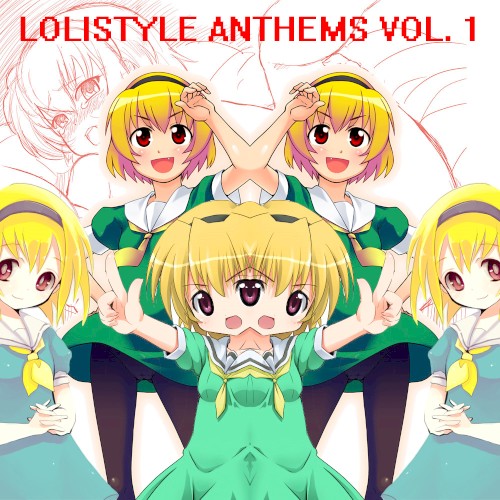 Lolistyle Anthems Vol. 1