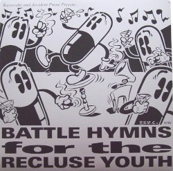 Battle Hymns For The Recluse Youth