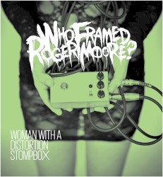 Woman With a Distortion Stompbox