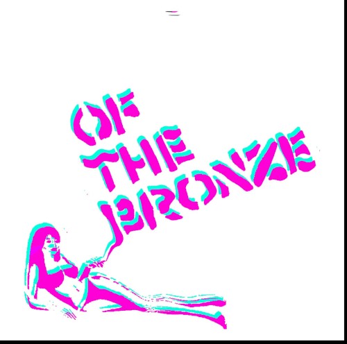Of the Bronze