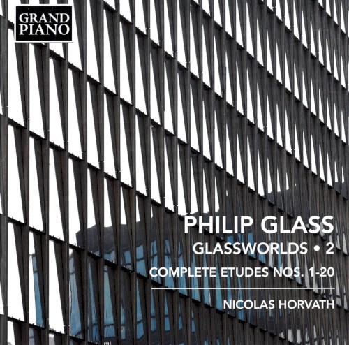 Glassworlds 2: Complete Etudes nos. 1-20